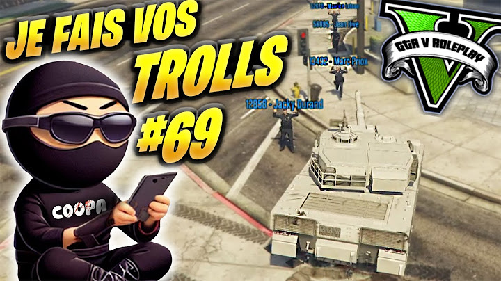 JE FAIS VOS TROLLS 69 (GTA 5 RP)