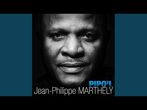 JEAN-PHILIPPE MARTHELY - La prié doulè