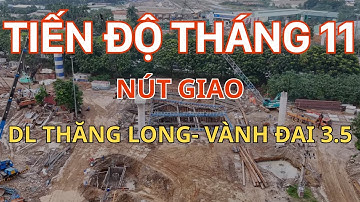 Toàn Cảnh Thi Công Nút Giao Vành Đai 3.5 – Đại Lộ Thăng Long: Tiến Độ Mới Nhất Tháng 11/2025