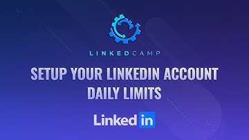 Set Your Daily Limits | LinkedIn Automation | Top Growth Hacking Tool | LinkedCamp
