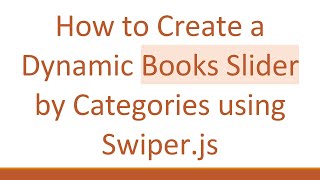 How to Create a Dynamic Books Slider by Categories using Swiper.js