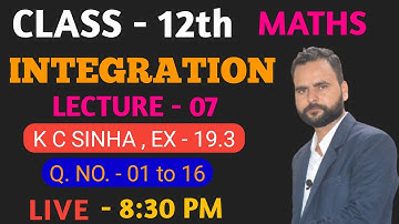 Integration Kc Sinha Ex  19.3 | Substitution Method | integration class 12 kc sinha solution