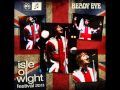 Beady Eye - Live @ Isle Of Wight Festival 2011 [Full Gig] (Audio)