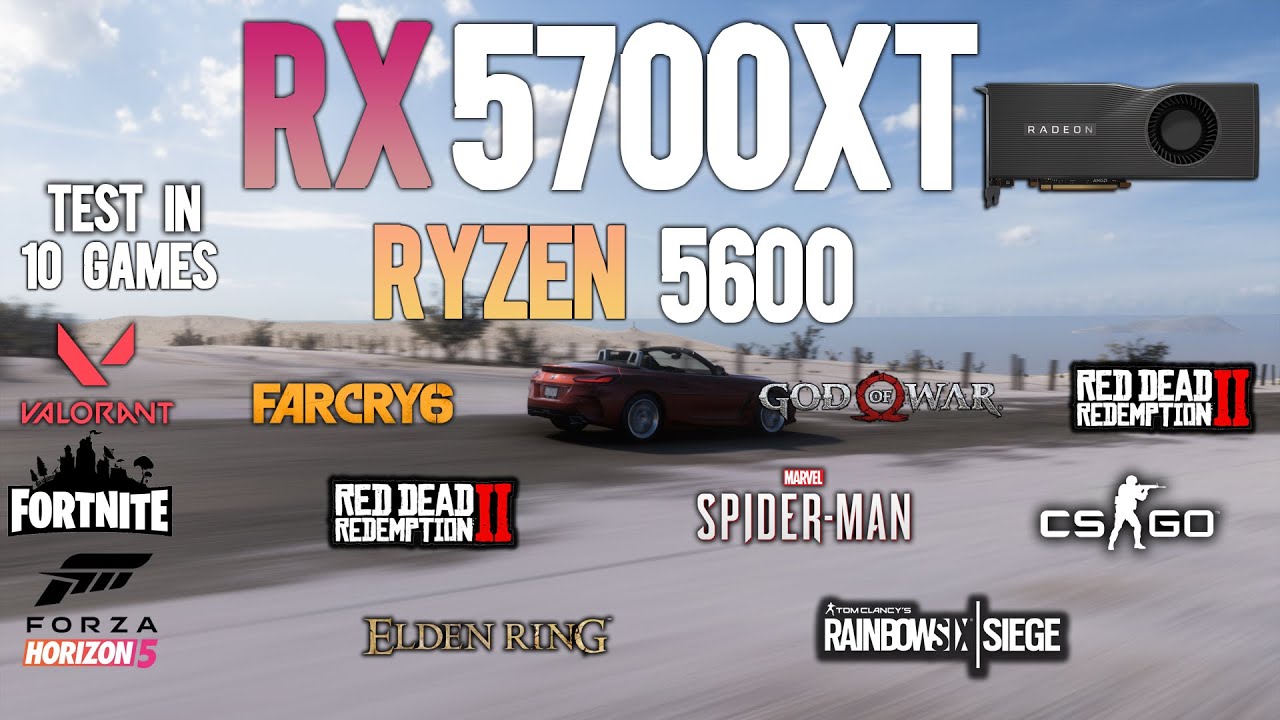 RX 5700XT + Ryzen5 5600 : Test in 10 Games - RX 5700XT Gaming