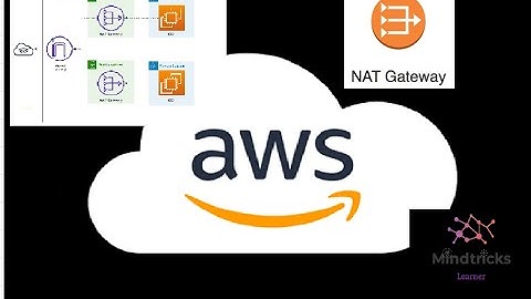 Learn All About Amazon Web Service (AWS) NAT Gateway