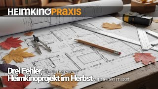 Three mistakes you must avoid in a home theater project this fall (EP175) Three mistakes you must avoid in a home theater project this fall (EP175)
