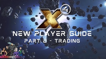 X4 6.0 - New Player Guide - Part 2 -Trading