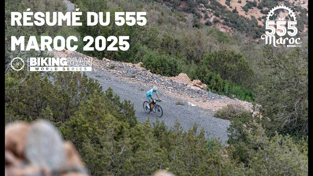 COURSE gravel 555 MAROC 2025 le RÉSUMÉ
