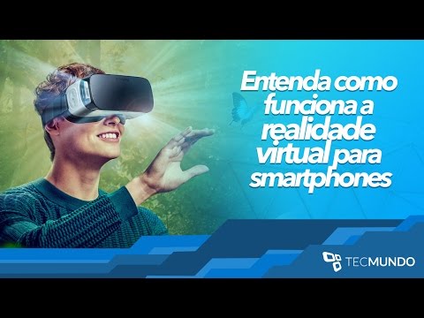 Vídeo: O Que São óculos De Realidade Virtual Para Smartphones