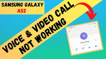 Samsung Galaxy A52 Video Call Not Working Problem Solved | samsung Voice or video call not working