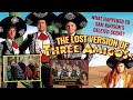 The lost version of three amigos