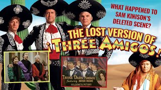 The Lost Version of Three Amigos