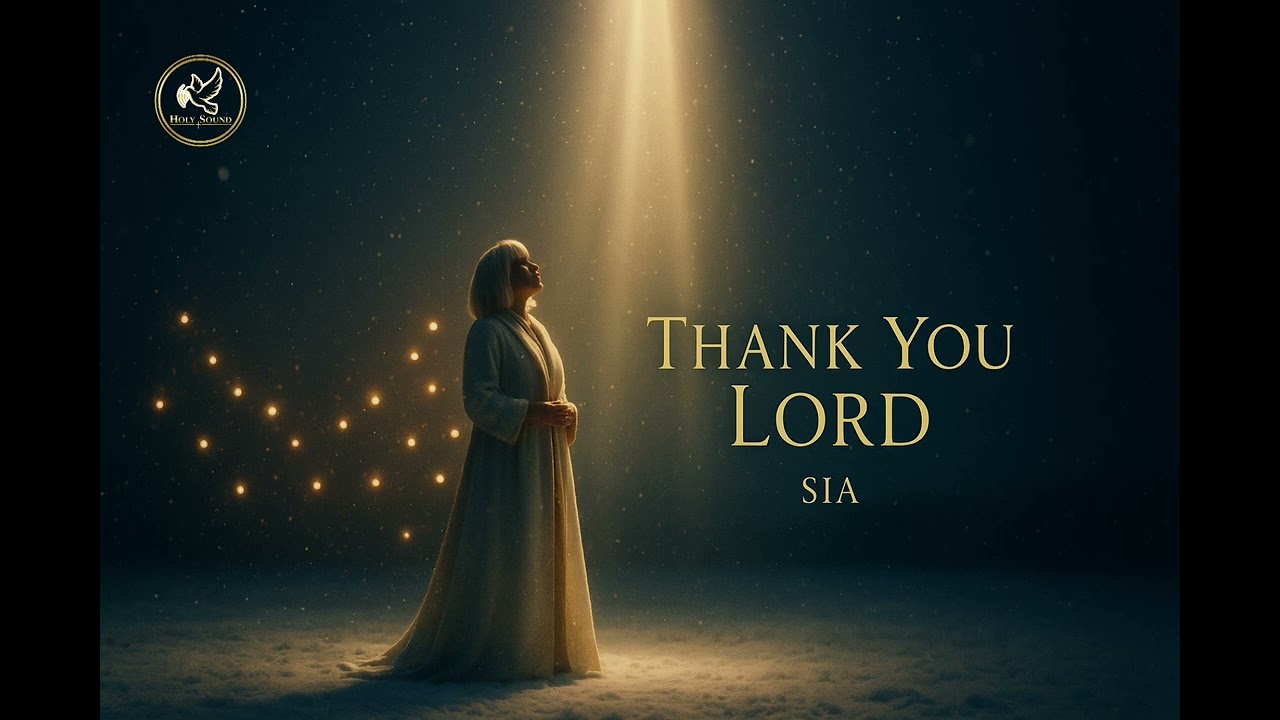 Thank you lord - Sia