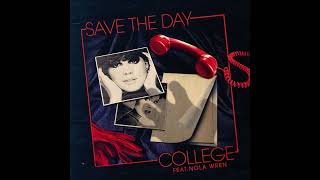 COLLEGE feat. Nola Wren - "Save The Day (Maethelvin Remix)"