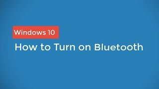 How To Turn On Bluetooth On Windows 10 Youtube