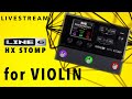 Livestream with the line6 hx stomp