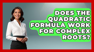 Does the Quadratic Formula Work for Complex Roots? - Your Algebra Coach