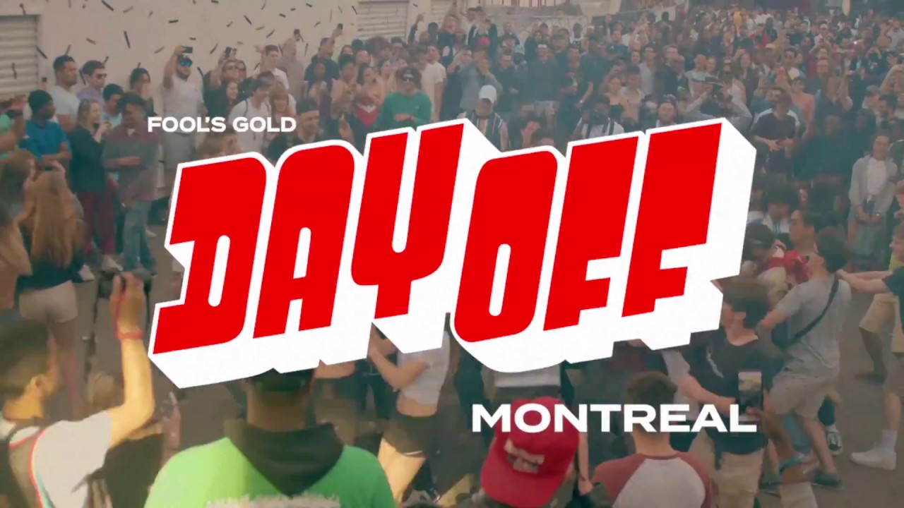 Fool's Gold DAY OFF Montreal 2018 [Official Recap]