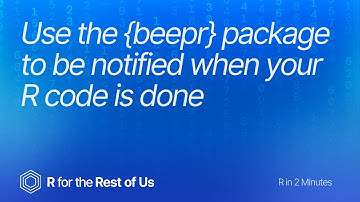 Use the {beepr} package to be notified when your R code is done