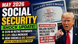 May 2026 Social Security Shock: $17B Payouts, COLA Boost & New Checks!