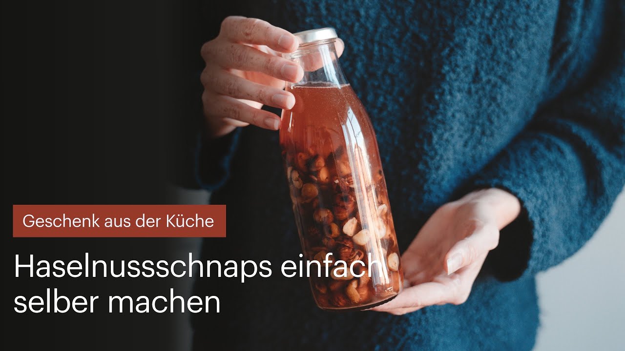 Haselnussschnaps einfach selbermachen