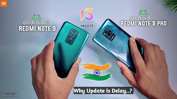 Redmi Note 9/Redmi Note 9 Pro MIUI 13 Android 12 Update Is Delay 😢