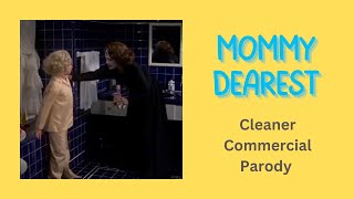 Mommy Dearest Cleaner Commercial