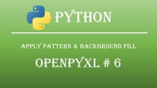 How to Apply Pattern Fill/Background Color in Excel using Python. Openpyxl Tutorial #6