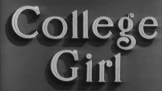 Watch College Girl Trailer