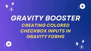 Creating Colored Checkbox Inputs with Gravity Booster