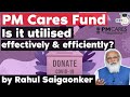 PM Cares Fund - Is the fund used effectively and efficiently?