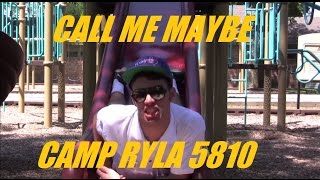 Camp RYLA 2012  - Call Me Maybe