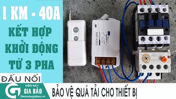Bộ điều khiển từ xa 1 km kết hợp khởi động từ 3 pha cho thiết bị công suất lớn, bảo vệ quá tải