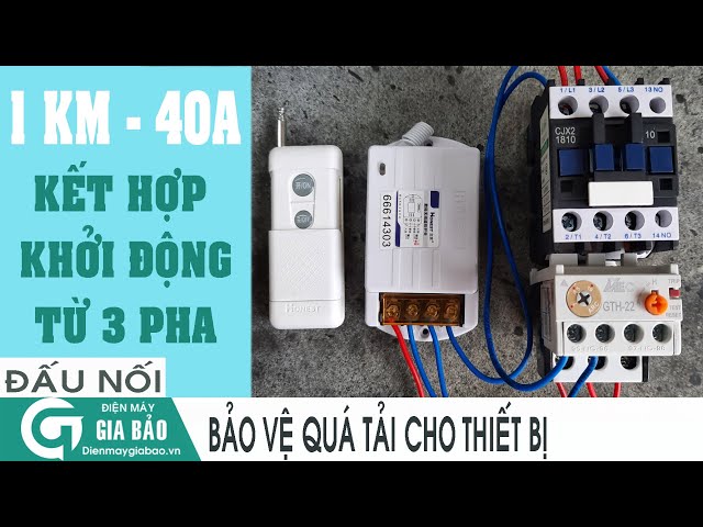 Bộ điều khiển từ xa 1 km kết hợp khởi động từ 3 pha cho thiết bị công suất lớn, bảo vệ quá tải