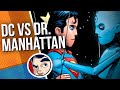 Doomsday Clock "Dr Manhattan Vs The DC Universe" #8-9 - Complete Story| Comicstorian