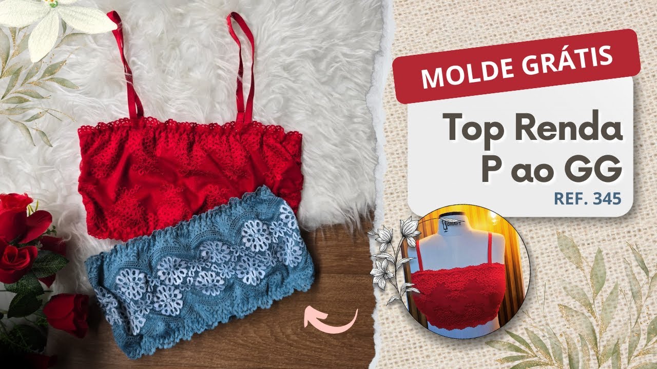 #MoldeGrátis - Como Fazer Top de Renda Passo a Passo na Máquina Doméstica - Ref. 345
