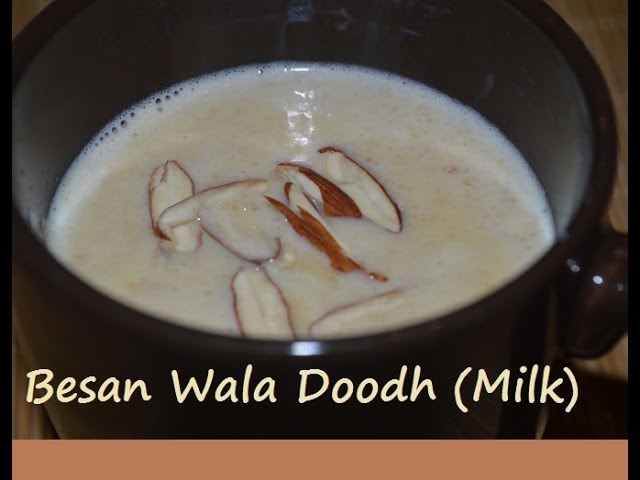Besan doodh (Traditional Punjabi drink) Sweet milk drink as desi Cure for Cold | Chawla