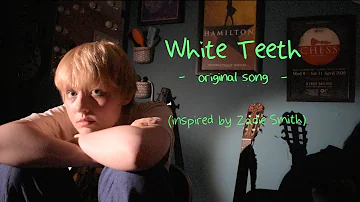 White Teeth - original song