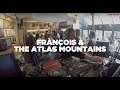 Frnois  the atlas mountains  dj set  le mellotron