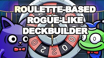 Making a ROULETTE-BASED ROGUE-LIKE DECKBUILDER
