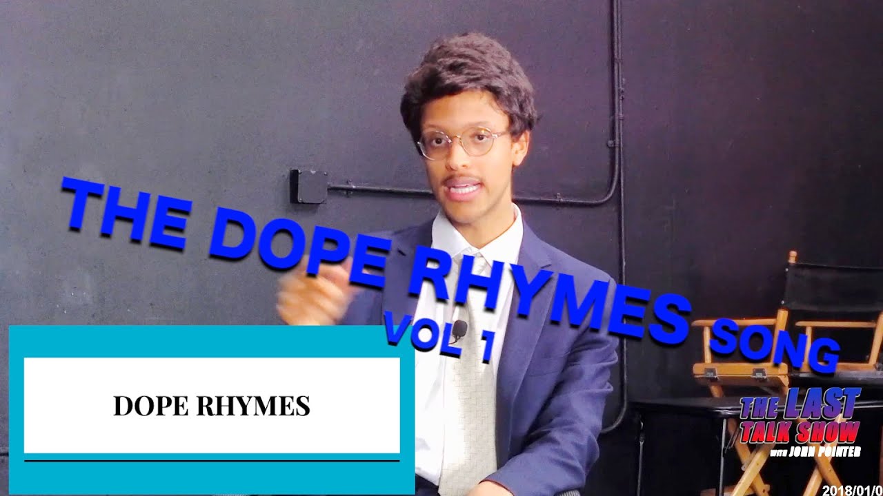 The Dope Rhymes Song Vol. 1 The Last Talk Show YouTube