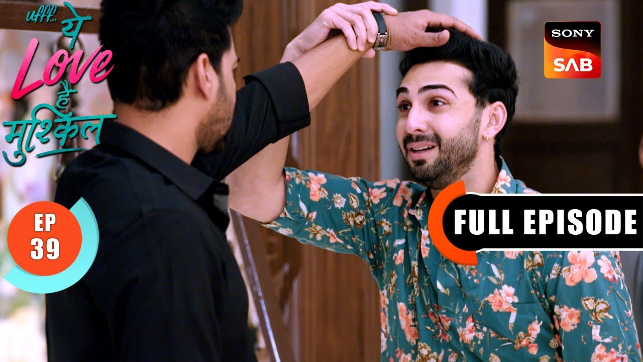 Shaurya Speaks Up | Ufff…Yeh Love Hai Mushkil | Ep 39 | Full Episode | 23 July 2025