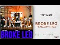 Tory Lanez - Broke Leg Ft. Quavo & Tyga