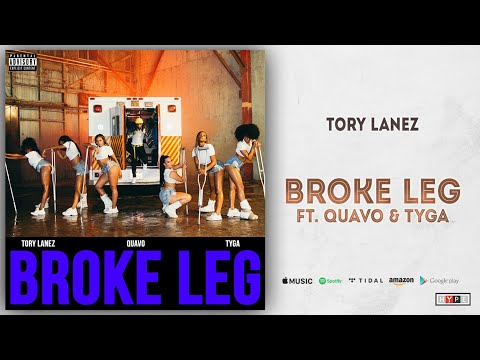 Tory Lanez – Broke Leg Ft. Quavo & Tyga