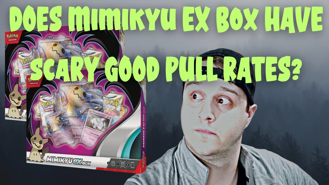 Does Mimikyu EX Box Have Scary Good Pull Rates??? Does Mimikyu EX Box Have Scary Good Pull Rates???
