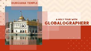 The  Devotional  Tour Of DURGIANA TEMPLE , AMRITSAR, PUNJAB,INDIA.