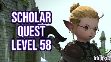 FFXIV 3.26 0875 Scholar Quest Level 58