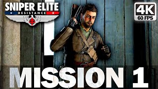 SNIPER ELITE RESISTANCE - Mission 1 Behind Enemy Lines - Gameplay Walkthrough 4K 60FPS