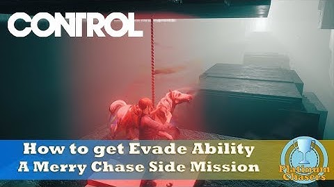 How to Get the Evade Ability - A Merry Chase Side Mission - Control