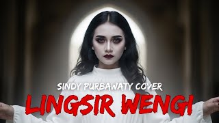 Lingsir Wengi (Cover) — Sindy Purbawati